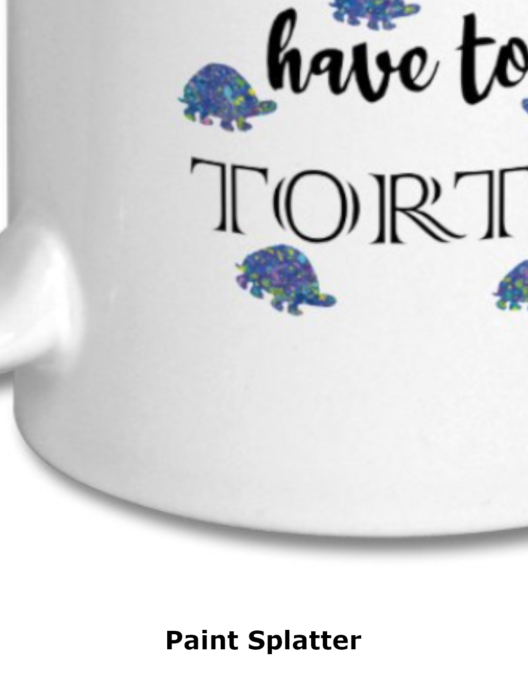 Never Have Too Many Tortoises Mug